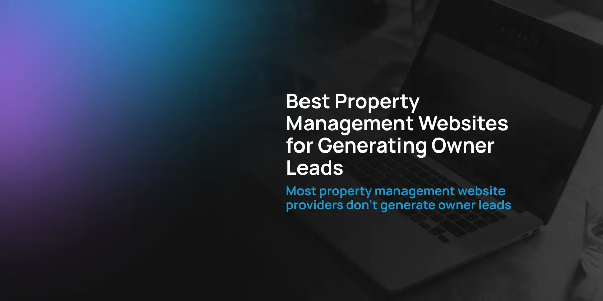 Best Property Management Websites for Generating Owner Leads
