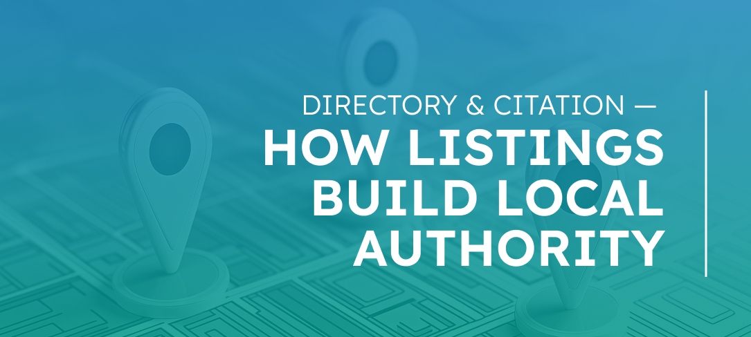 Directory & Citation Creation a How Listings Build Local Authority