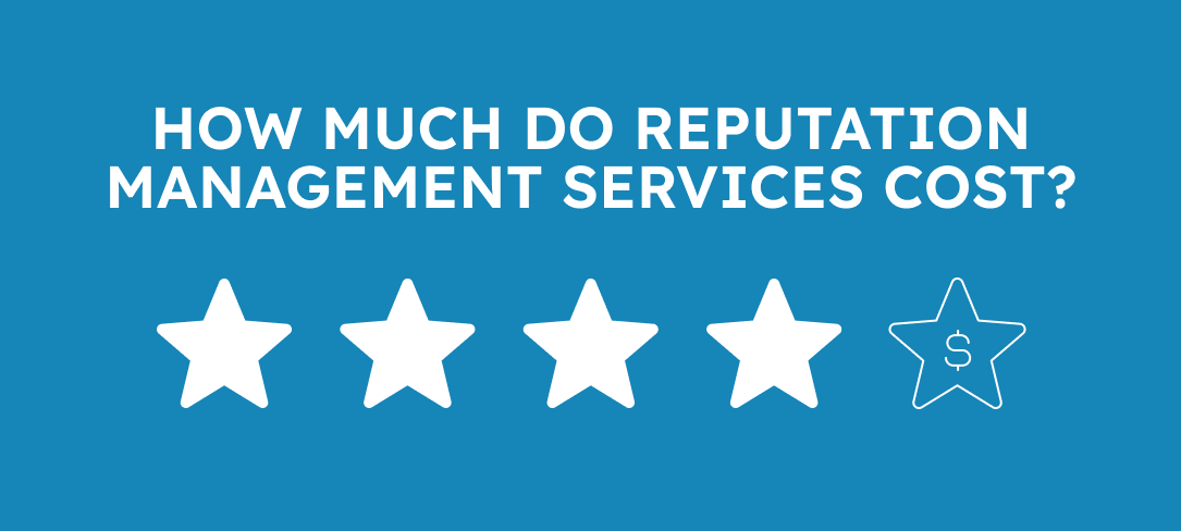 How Much Do Reputation Management Services Cost?