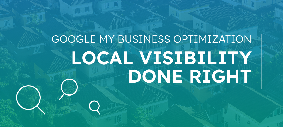 Google My Business Optimization - Local Visibility Done Right