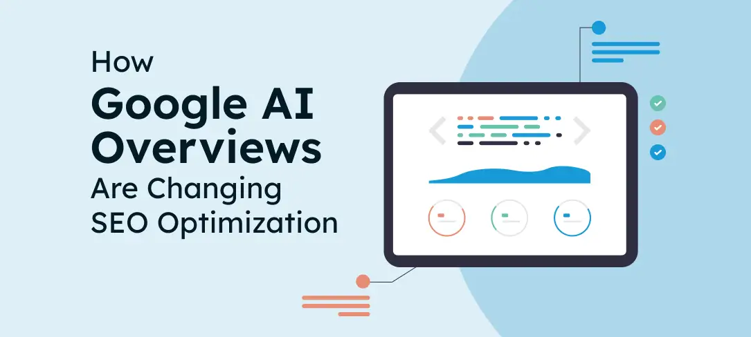 How Google AI Overviews Are Changing SEO Optimization