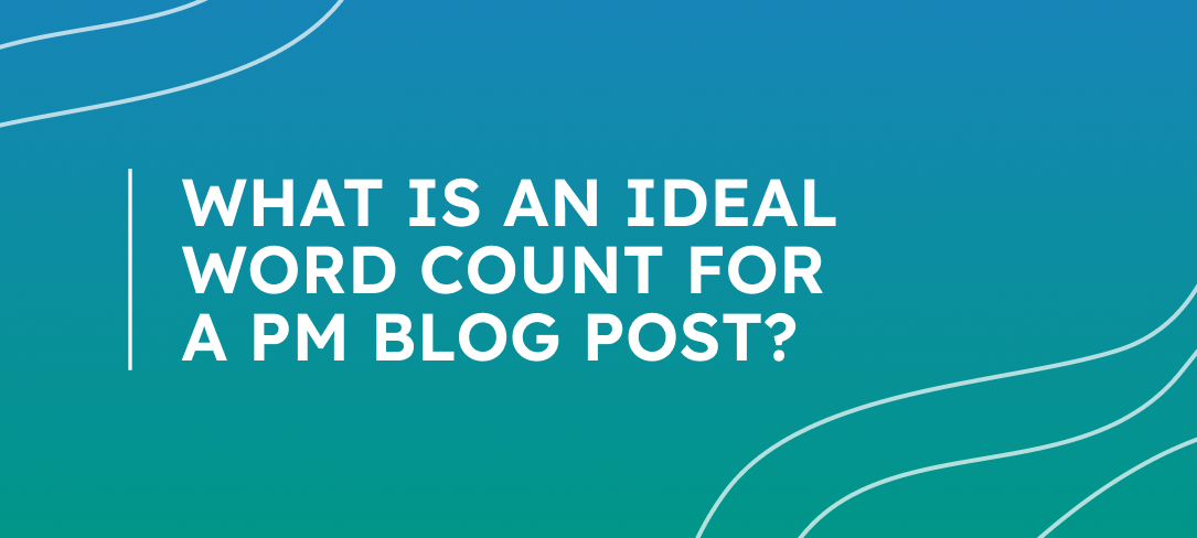 Sunday Brunch: What is an Ideal Word Count for a PM Blog Post?
