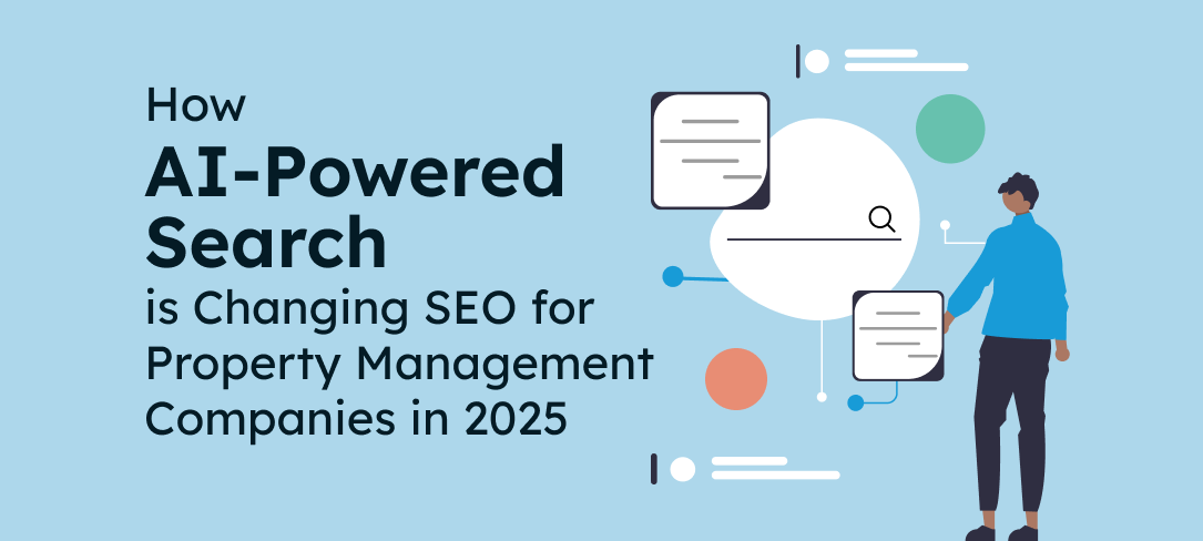 How AI-Powered Search Is Changing SEO for Property Management Companies in 2025