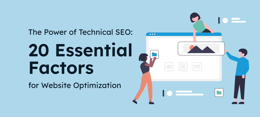 The Power of Technical SEO: 20 Essential Factors for Website Optimization