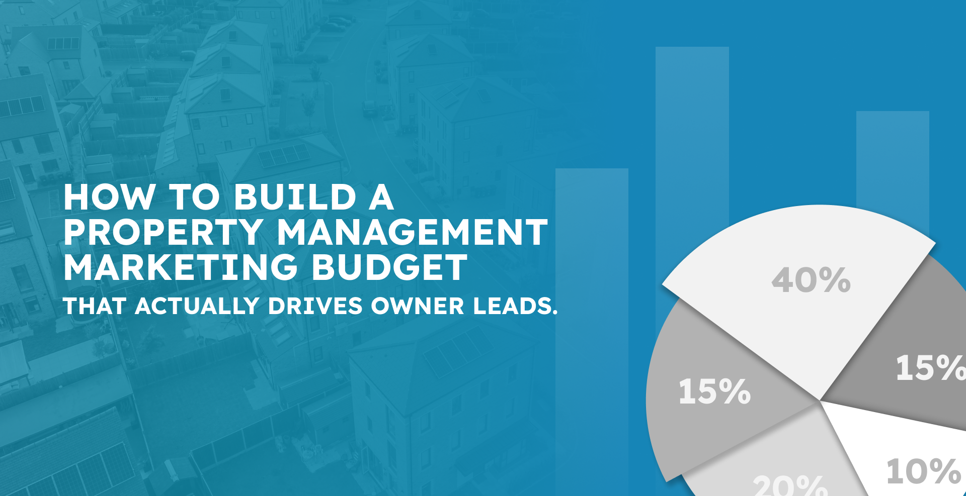 How to Build a Property Management Marketing Budget That Actually Drives Owner Leads