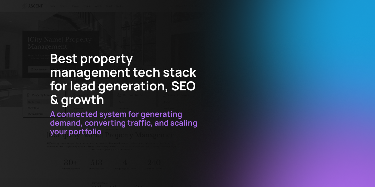 Best Property Management Tech Stack for Lead Generation, SEO & Growth